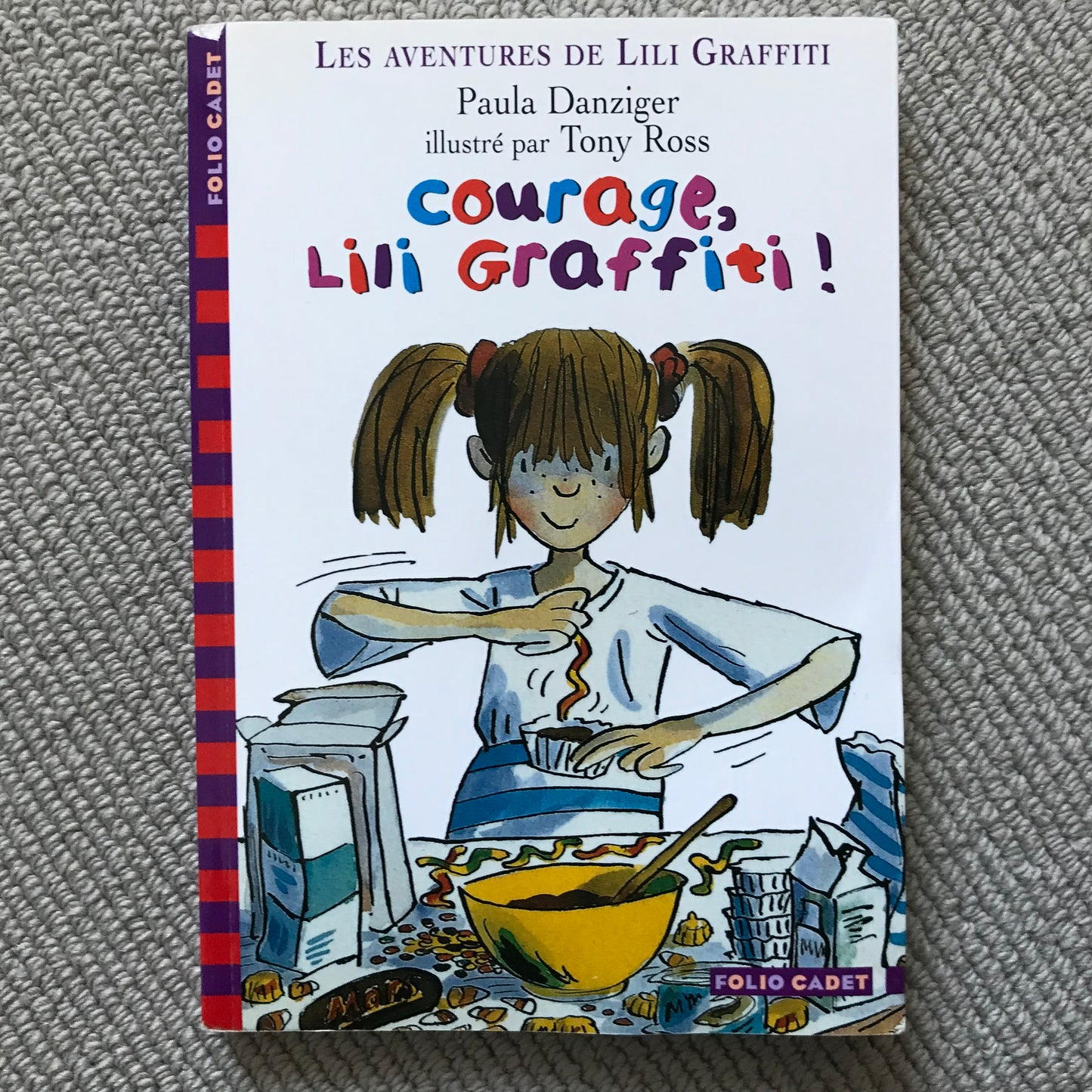Lili Graffiti: Courage, Lili Graffiti ! - Danziger, Paula