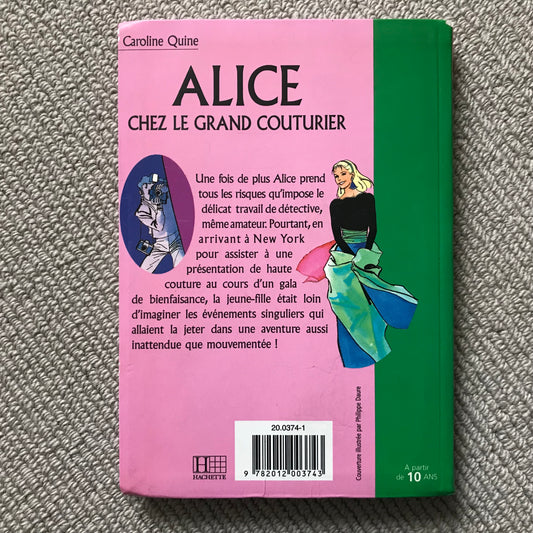 Alice: Alice chez le grand couturier - Caroline Quine
