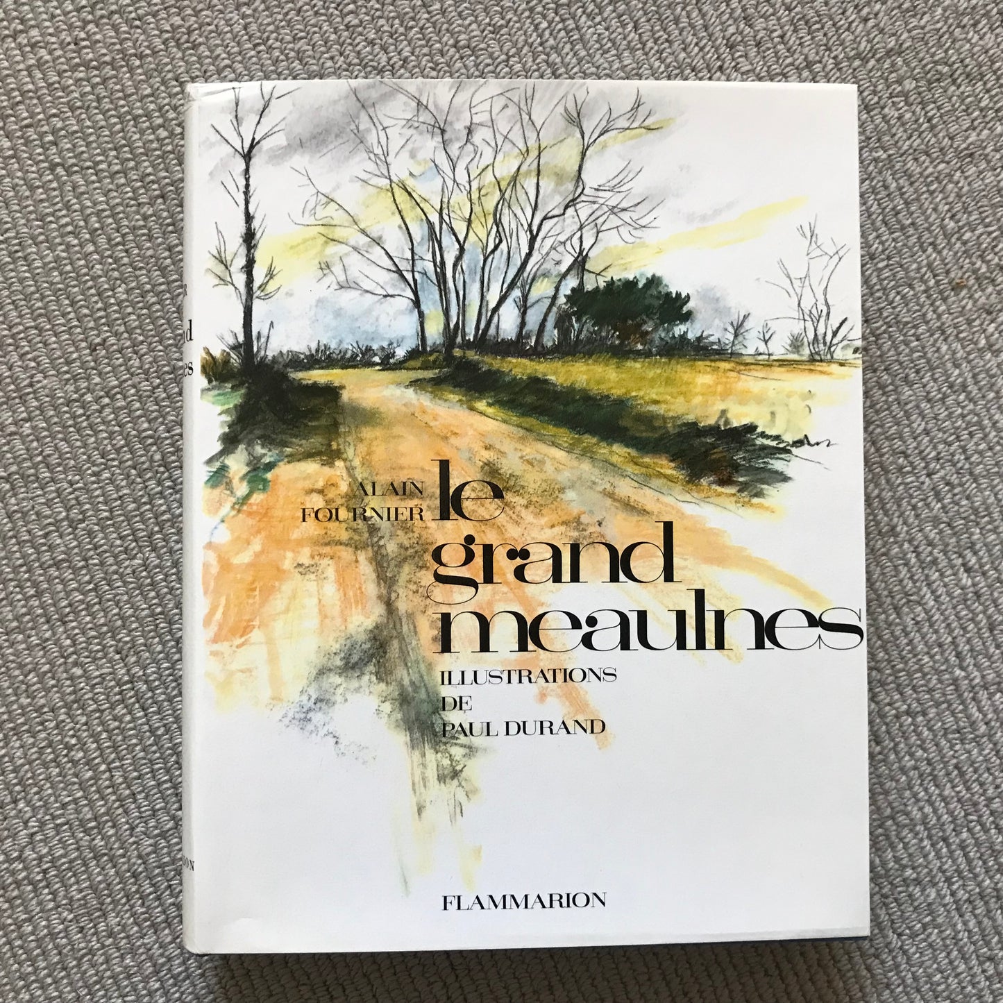Alain-Fournier - Le grand Meaulnes