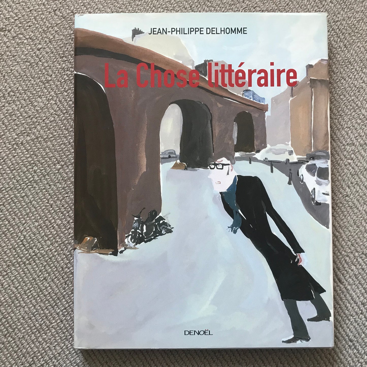 La chose littéraire - JP Delhomme
