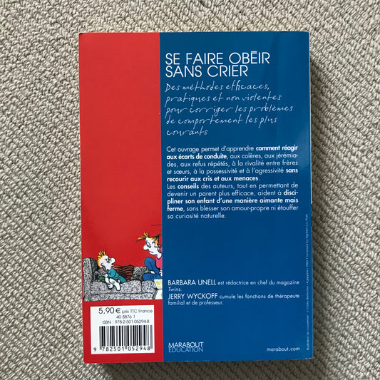 Se faire obéir sans crier - B. Unwell & J. Wyckoff