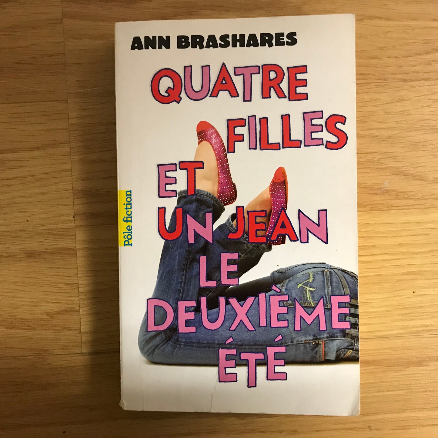 Quatre filles et un jean 2: Le deuxième été - Ann Brashares