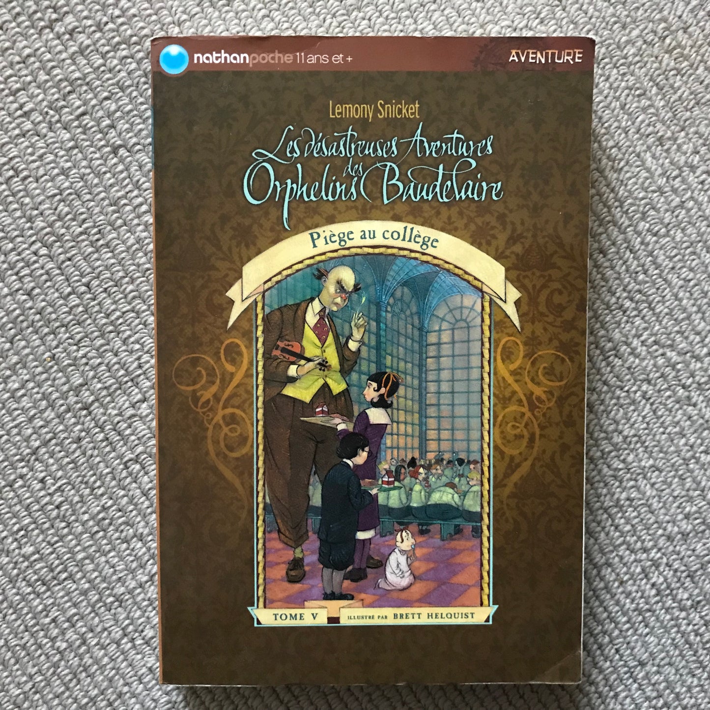 Snicket, L. - Les orphelins de Baudelaire 05, Piège au collège