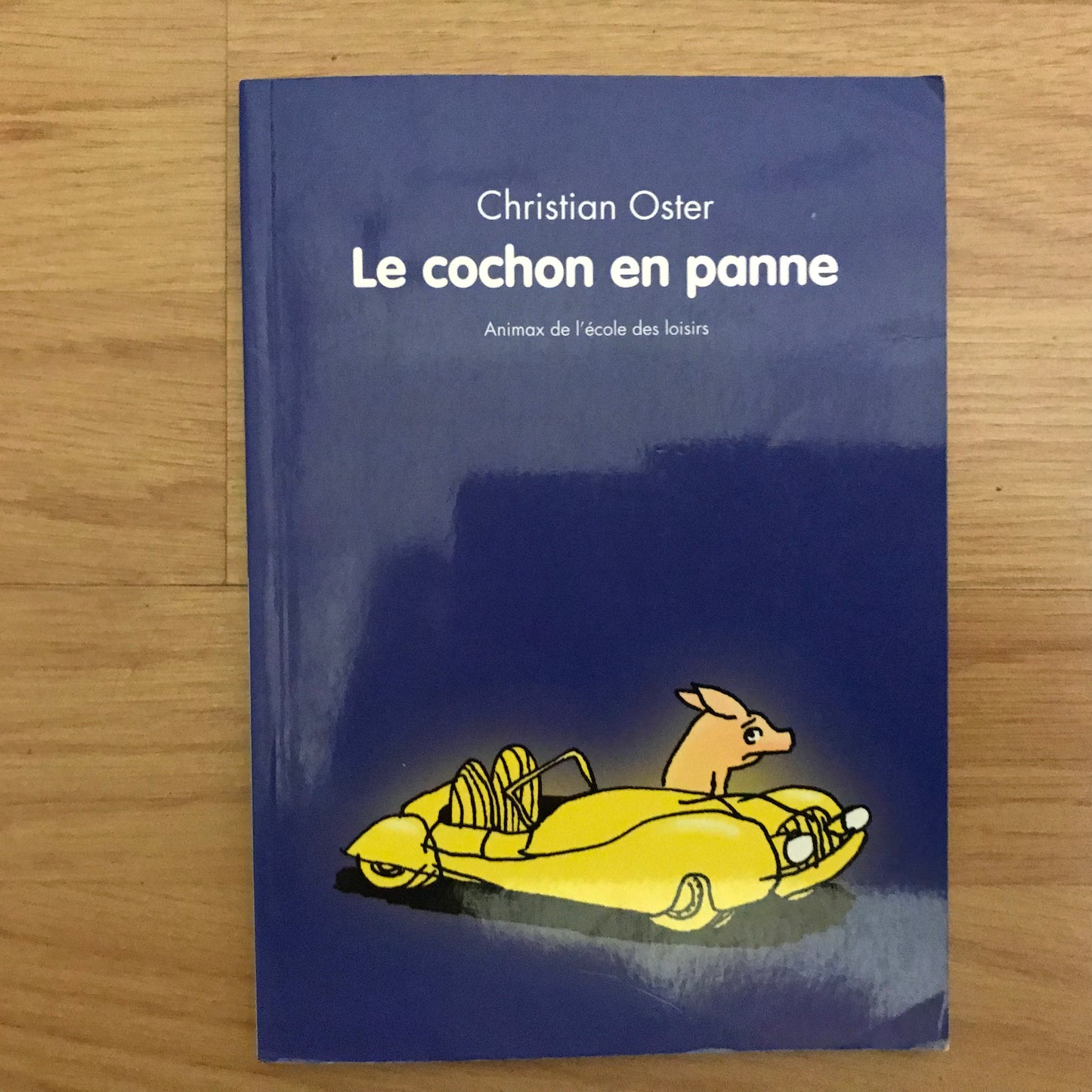 Oster, Christian - Le cochon en panne