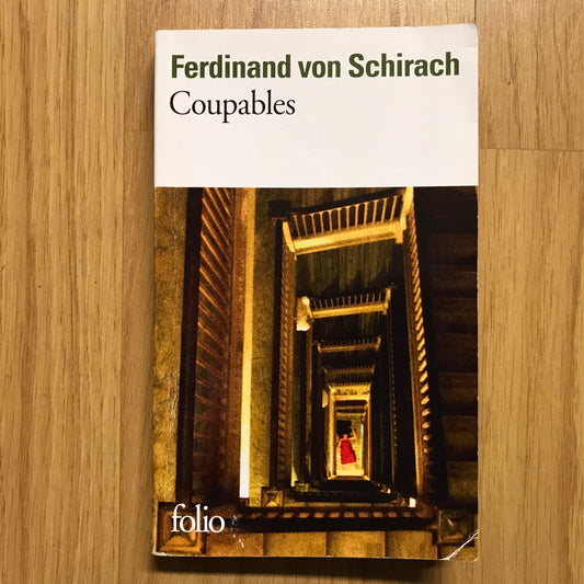 Von Schirach, Ferdinand - Coupables