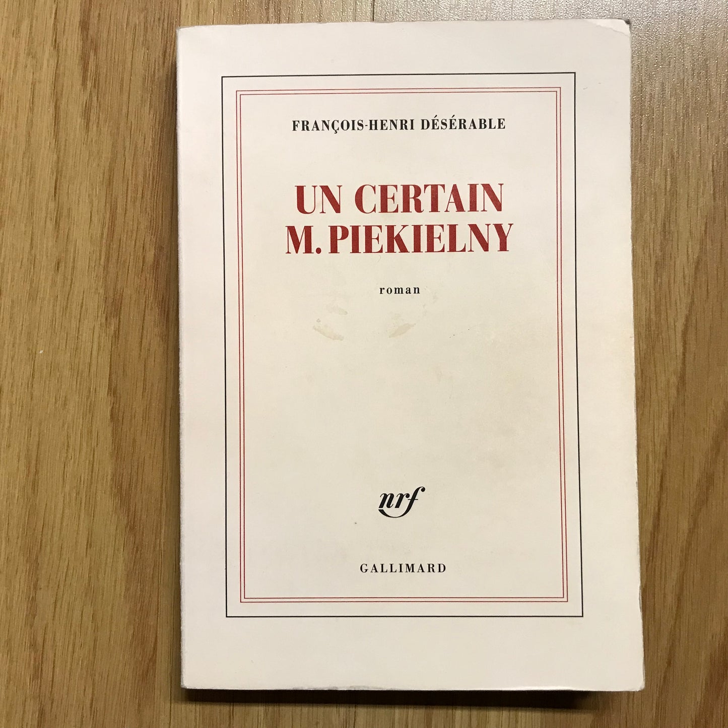 Désérable, François-Henri - Un certain M. Piekielny