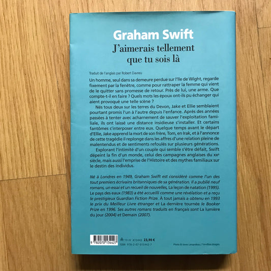 Swift, Graham - J’aimerais tellement que tu sois là