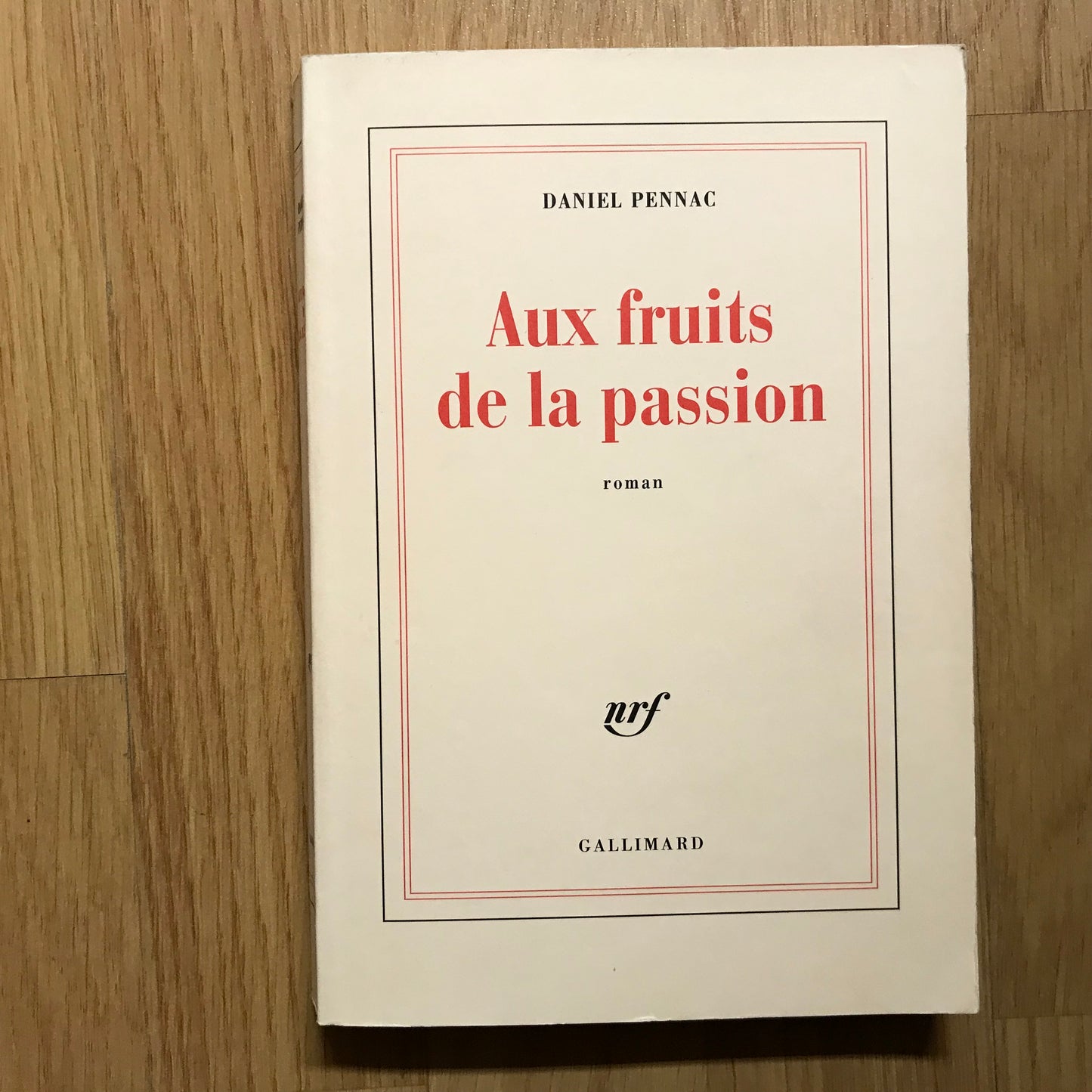 Pennac, Daniel - Aux fruits de la passion