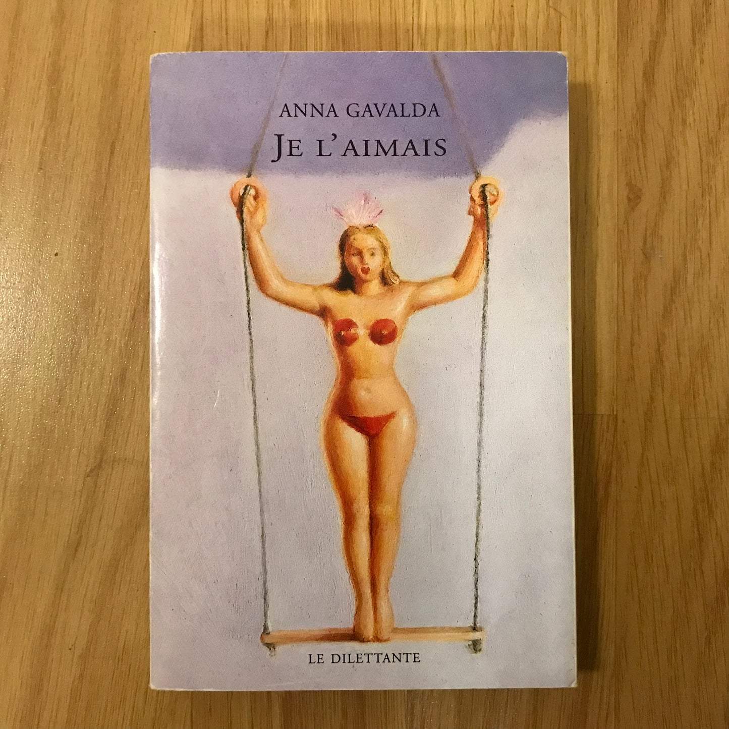 Gavalda, Anna - Je l’aimais