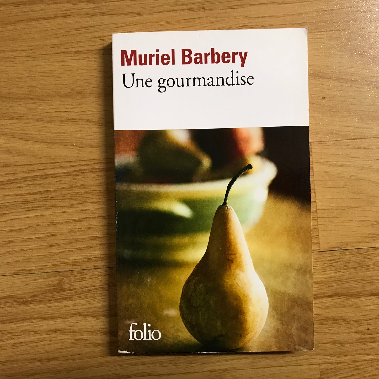 Barbery, Muriel - Une gourmandise
