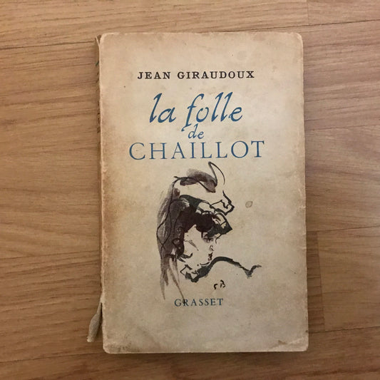 Giraudoux, Jean - La folle de Chaillot
