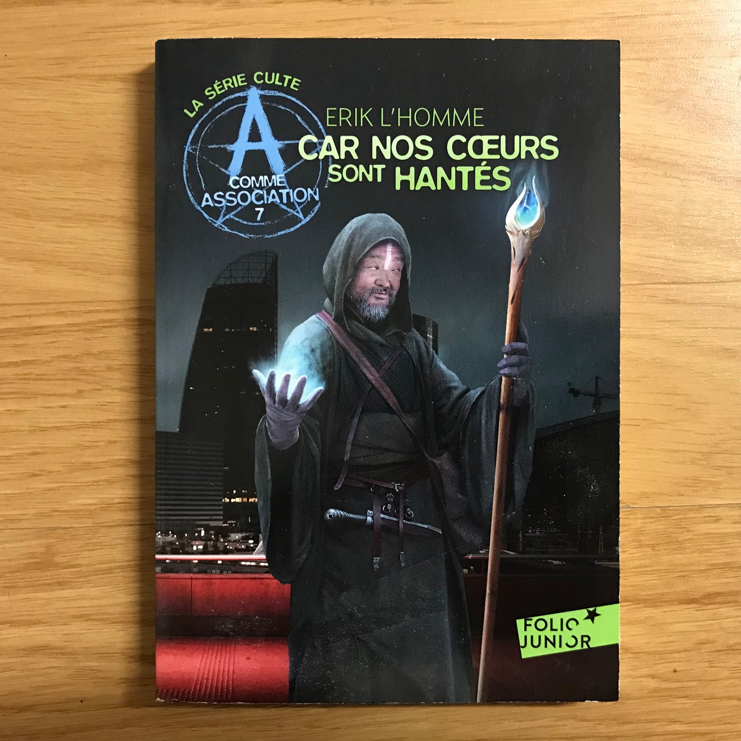 A comme association 7, Car nos cœurs sont hantés - Erik L’Homme
