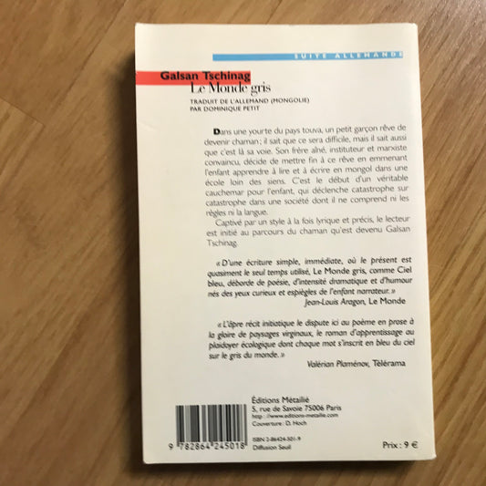 Tschinag, Galsan - Le monde gris
