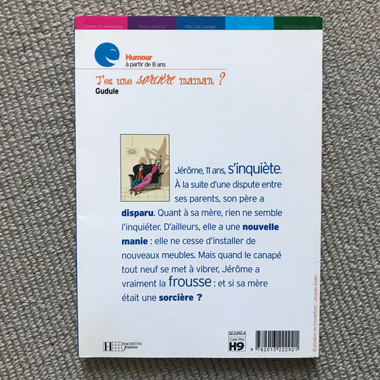 Gudule - T’es une sorcière maman ?