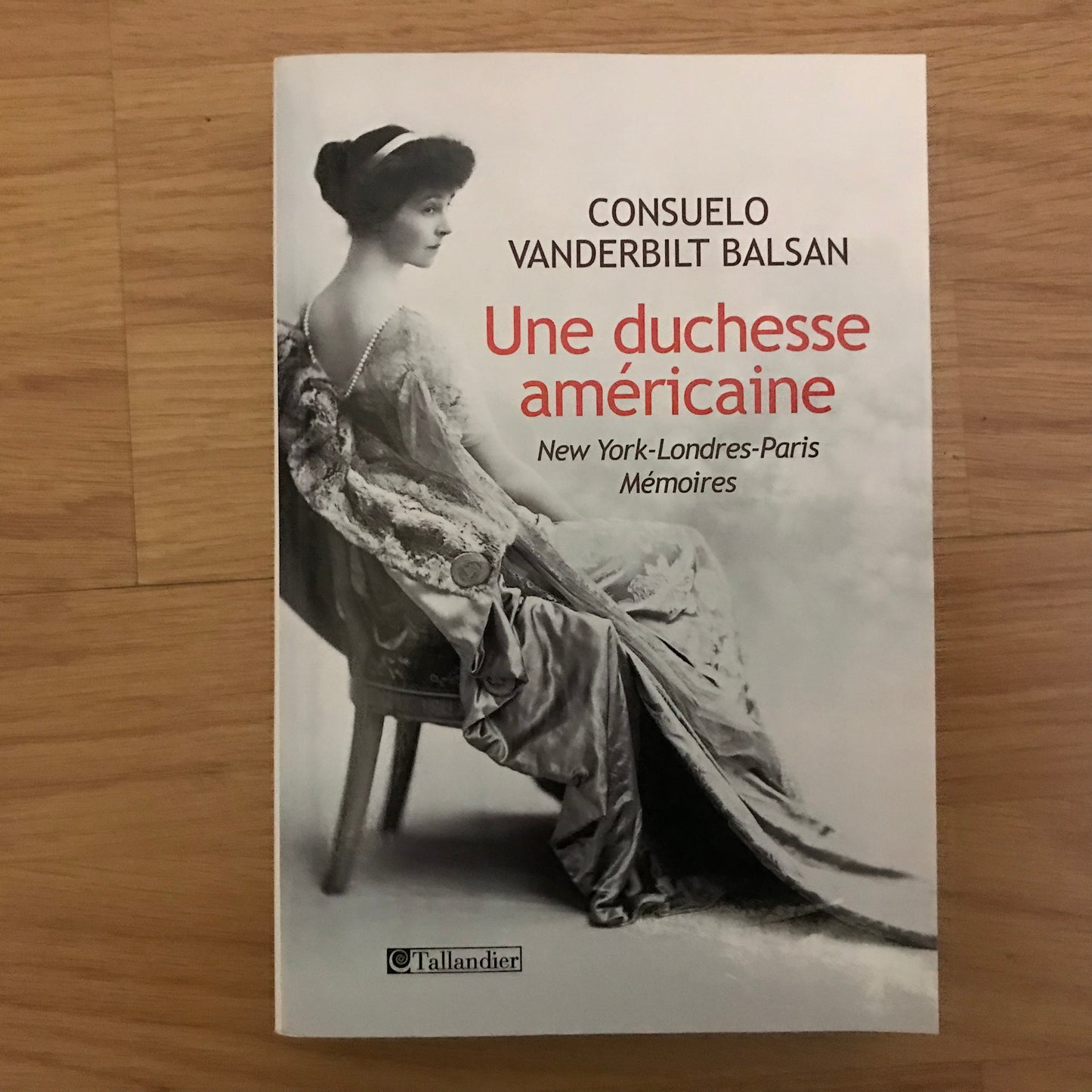 Vanderbilt Balsan, Consuelo - Une duchesse américaine