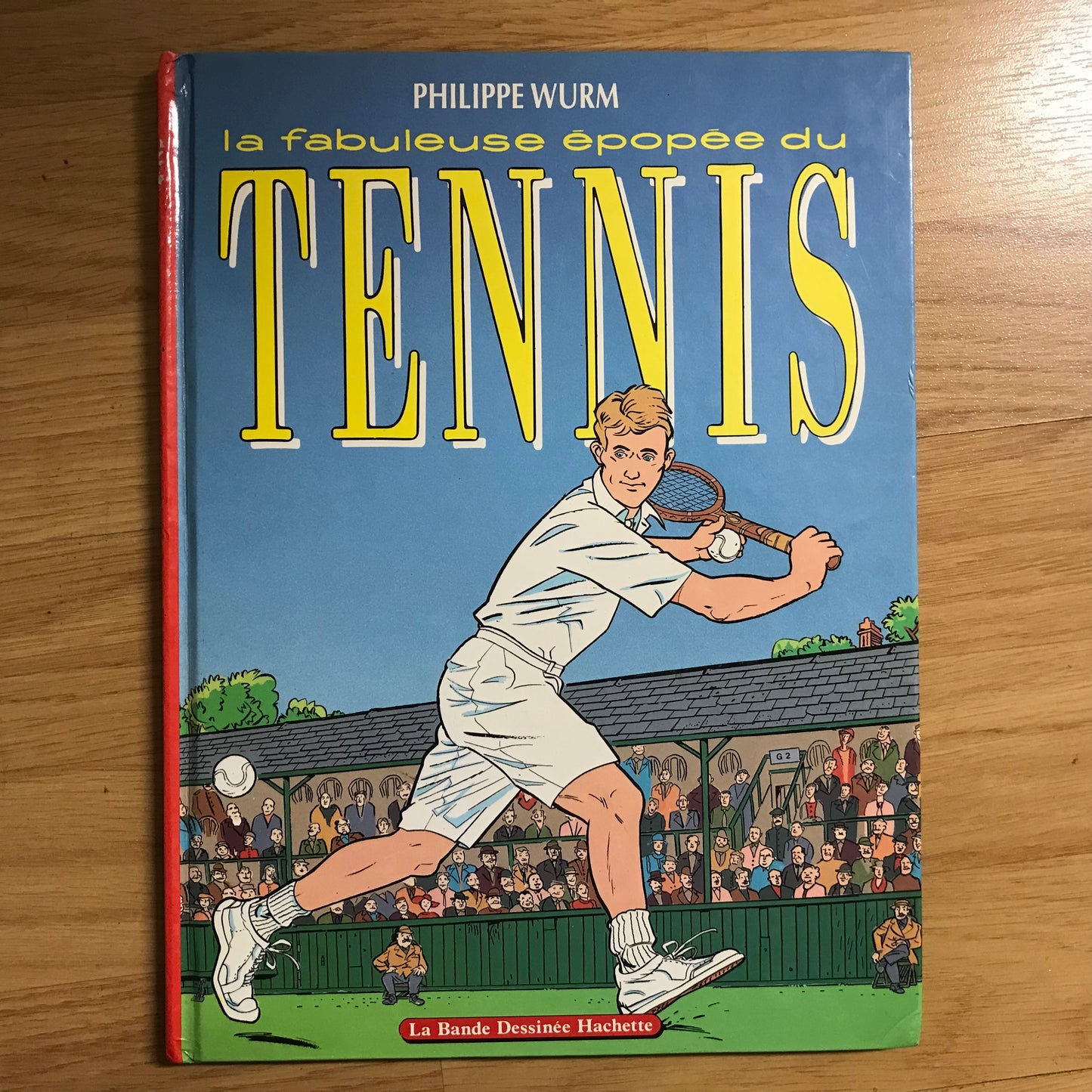 Wurm, Philippe - La fabuleuse épopée du tennis