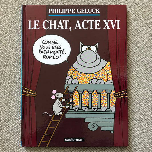 Le chat T16: Le chat, acte XVI - Geluck, Philippe