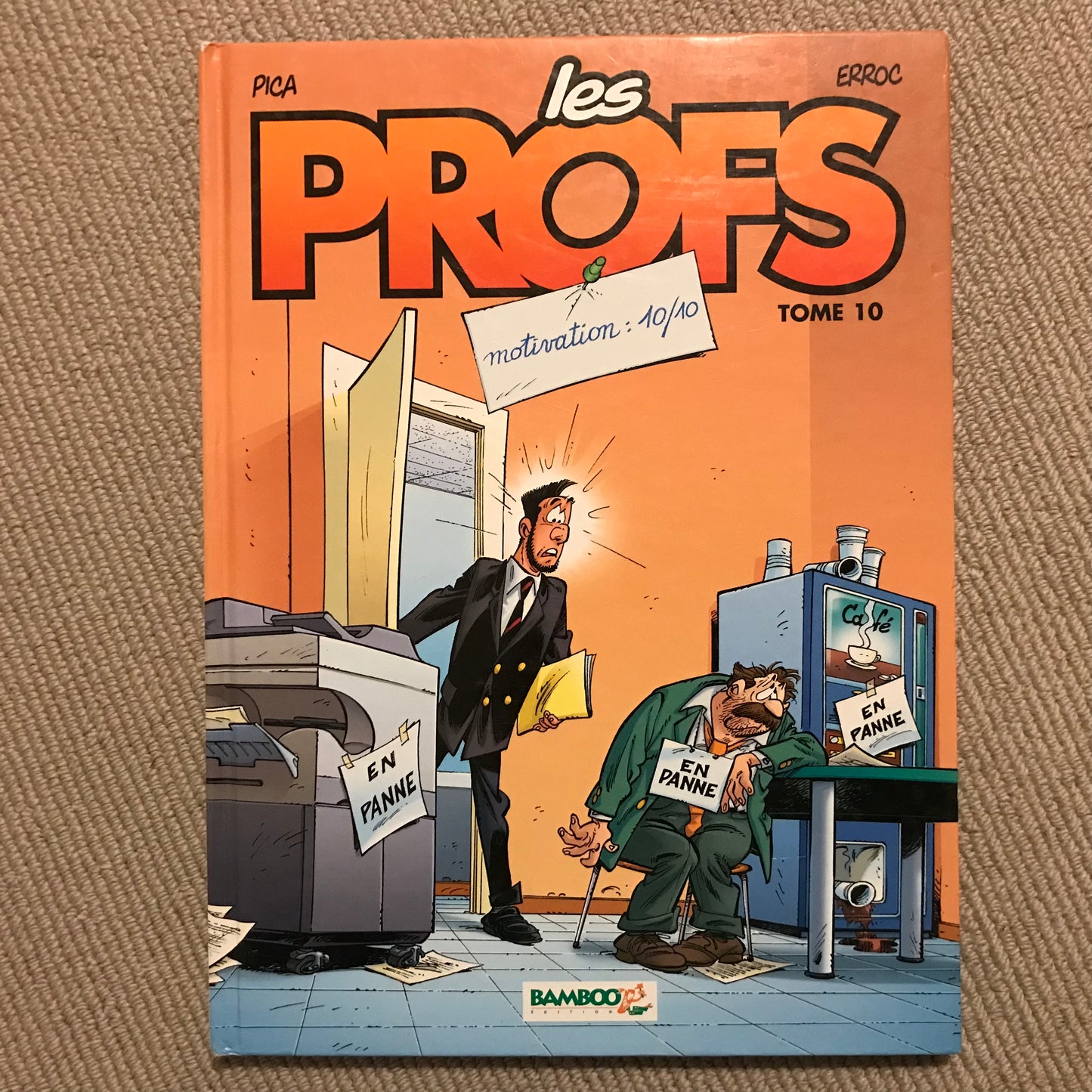Les profs T10: Motivation: 10/10 - Pica & Erroc