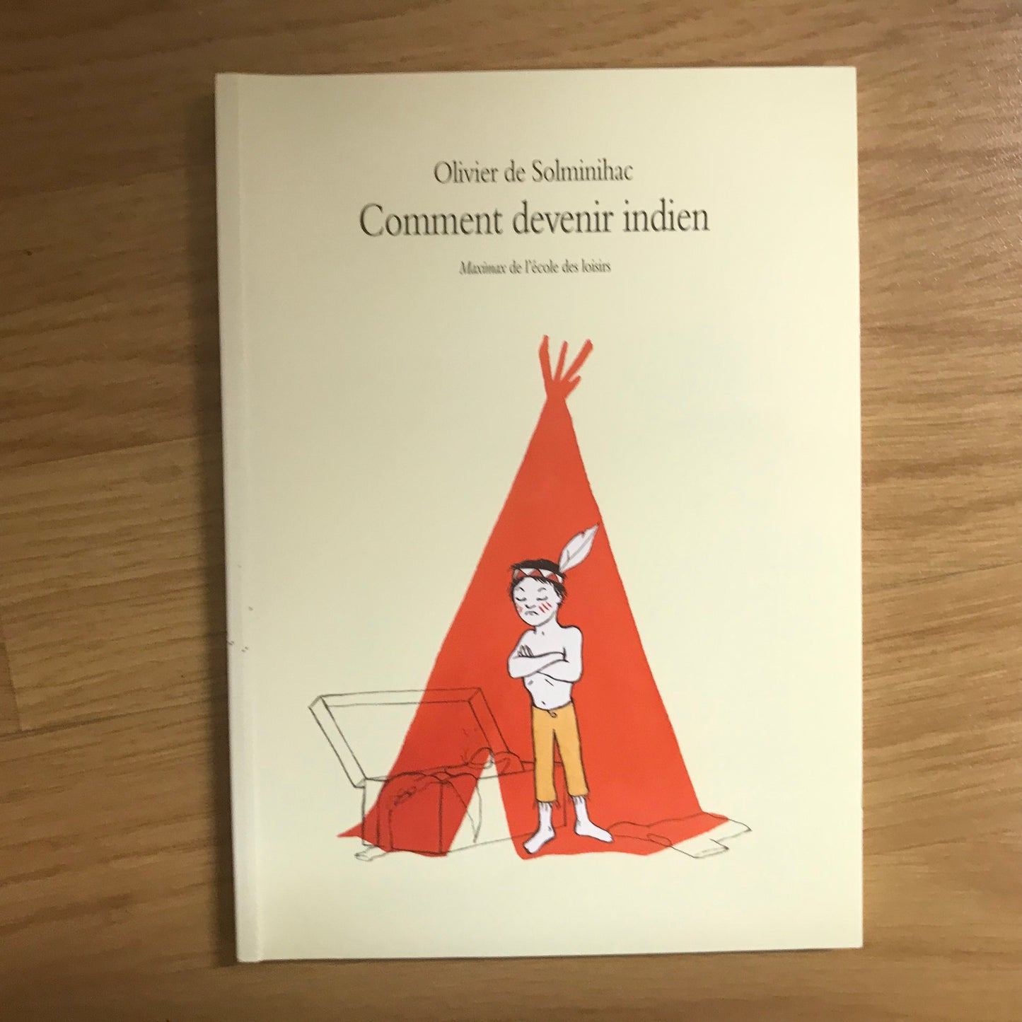 Solminihac de, Olivier - Comment devenir indien