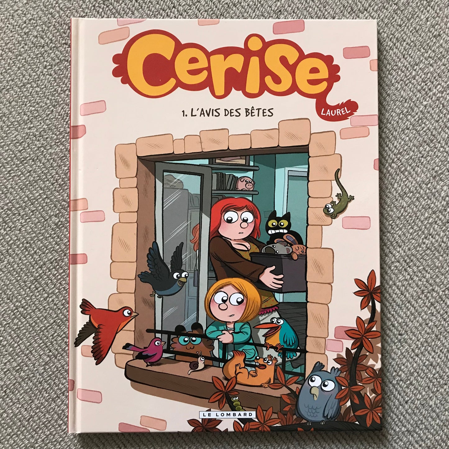 Cerise T01, L’avis des bêtes - Laurel