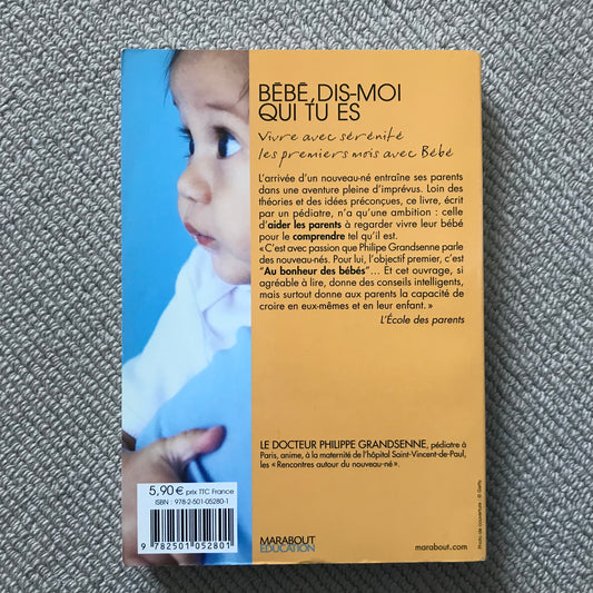 Bébé, dis moi qui tu es - Dr P. Grandsenne