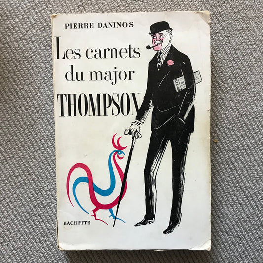 Daninos, Pierre - Les carnets du Major Thompson