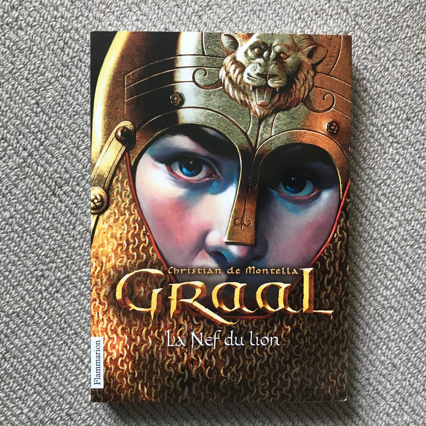 Graal 3, La nef du lion - Christian de Montella