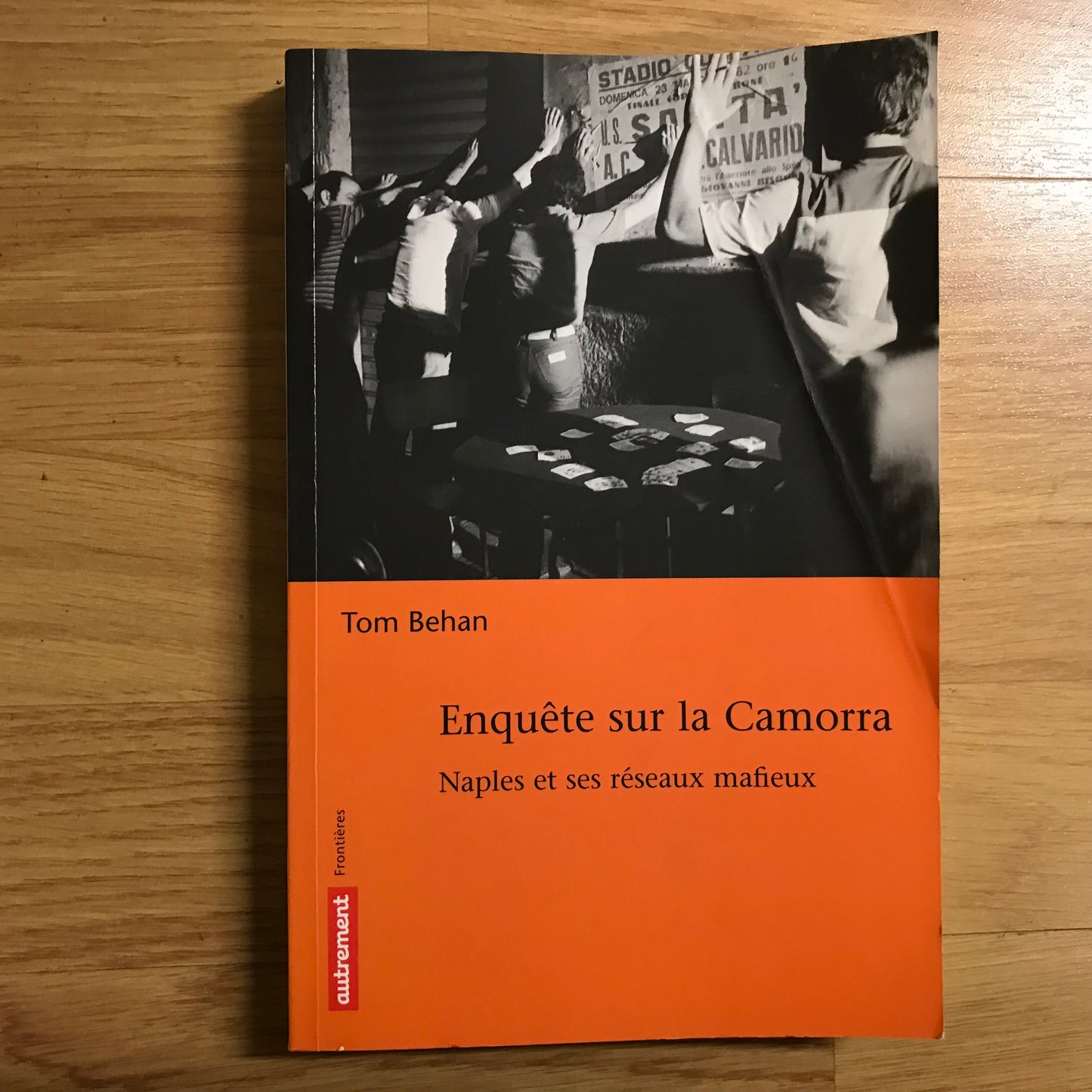 Behan, Tom - Enquête sur la Camorra