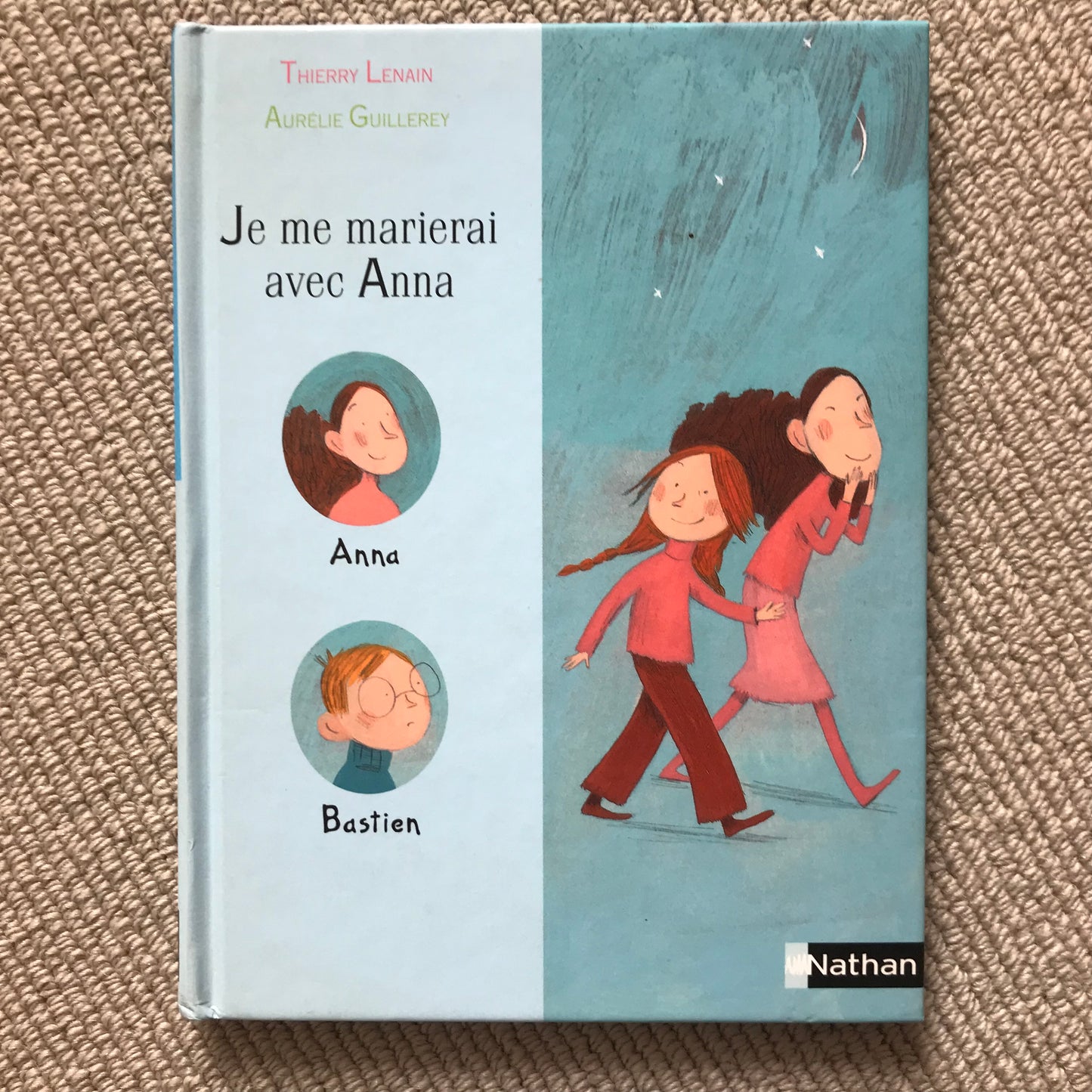 Je me marierai avec Anna - Lenain, T. & Guillerey, A.