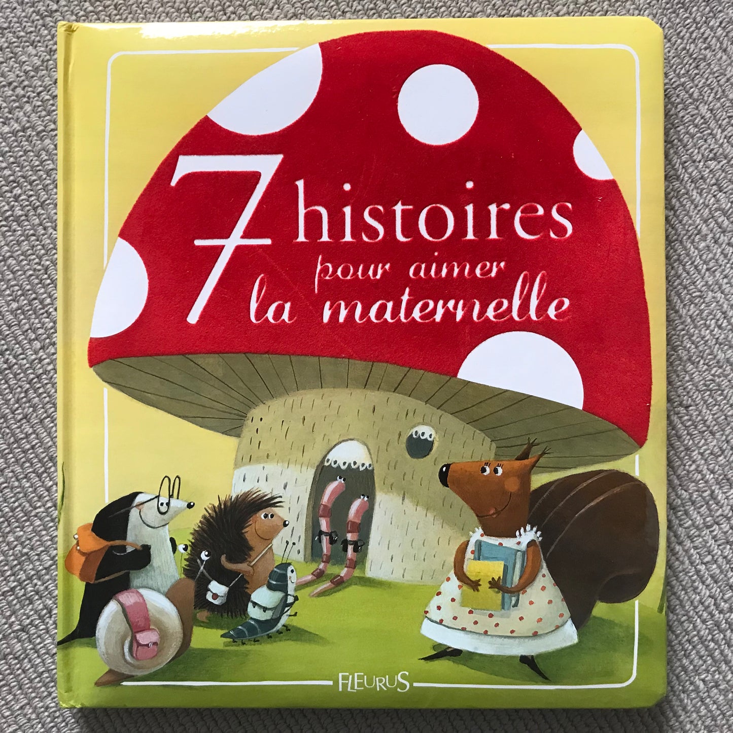 7 histoires pour aimer la maternelle