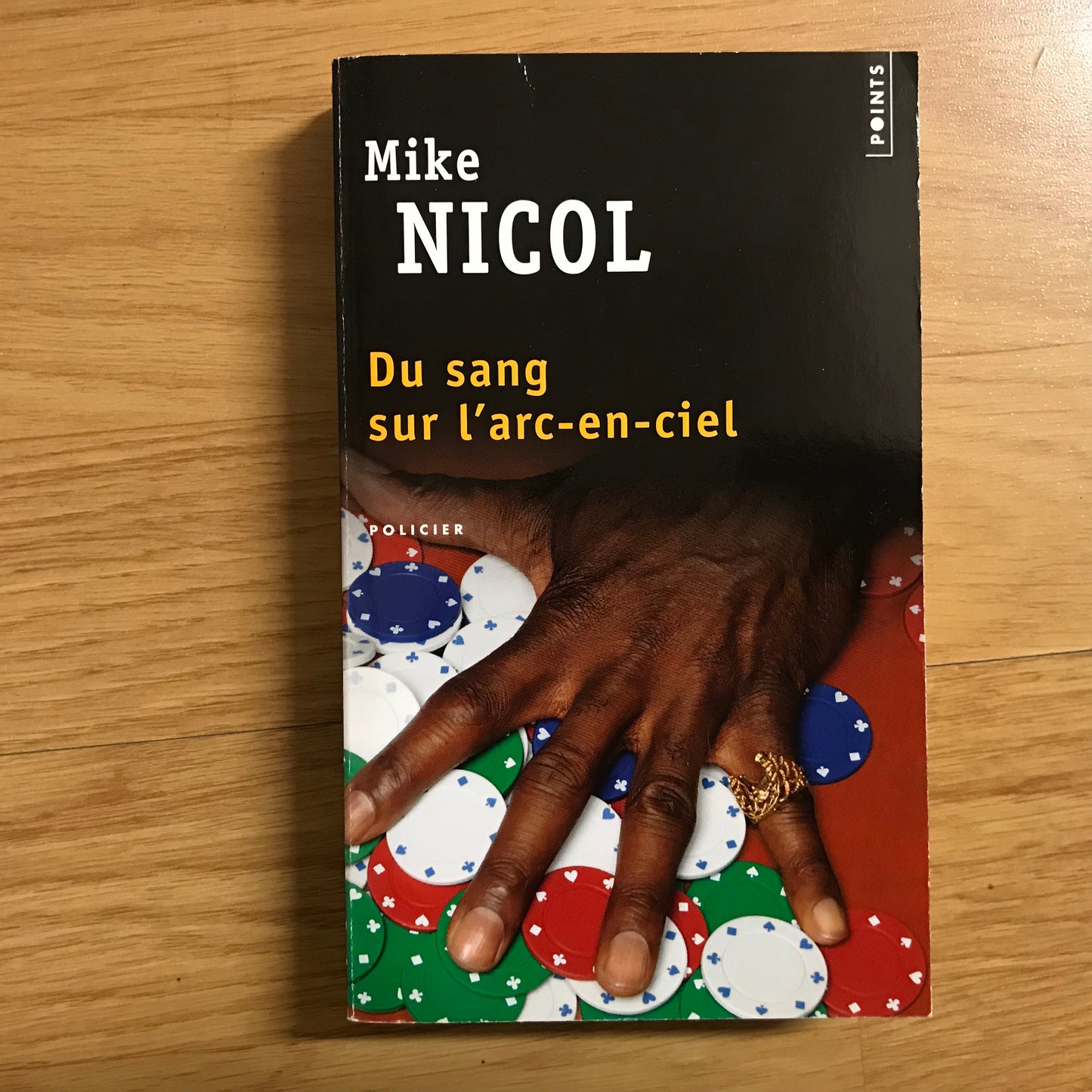 Nicol, Mike - Du sang sur l’arc-en-ciel