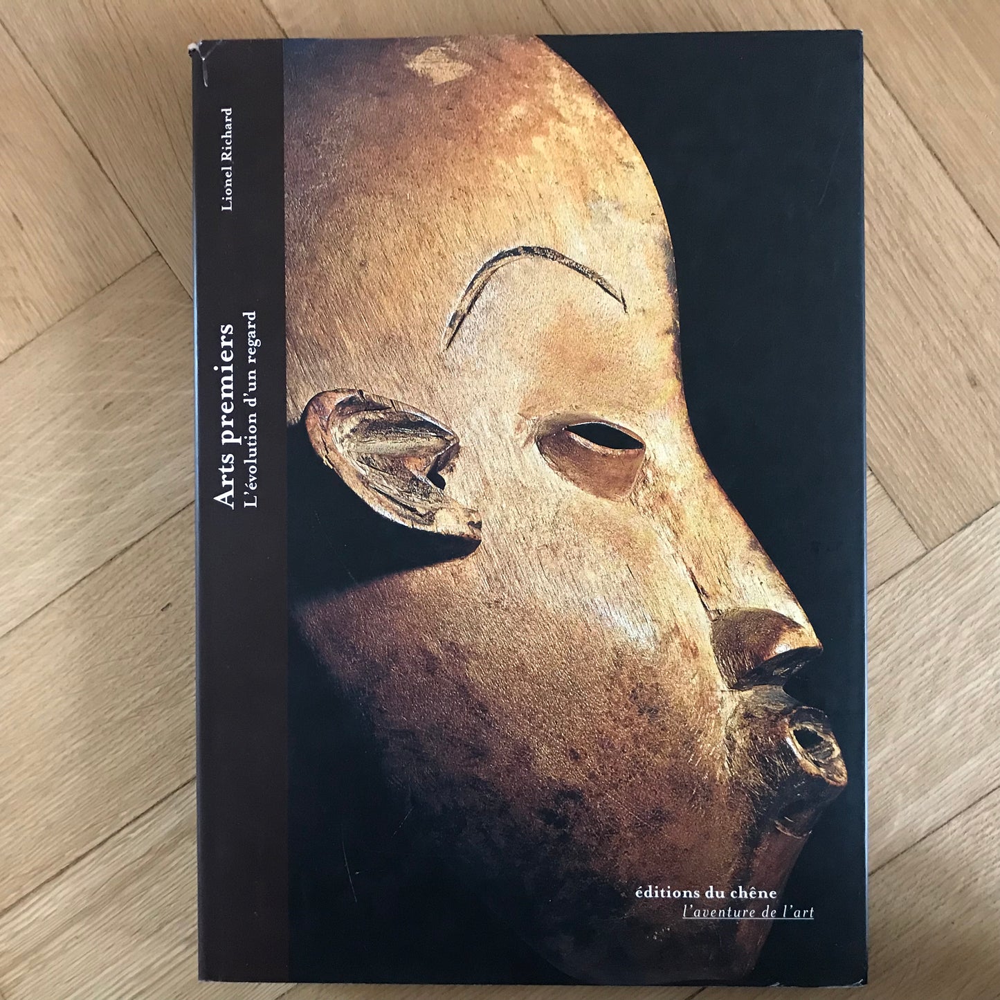 Richard, Lionel - Arts premiers, l’évolution d’un regard
