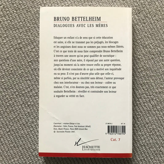 Dialogues avec les mères - B. Bettelheim