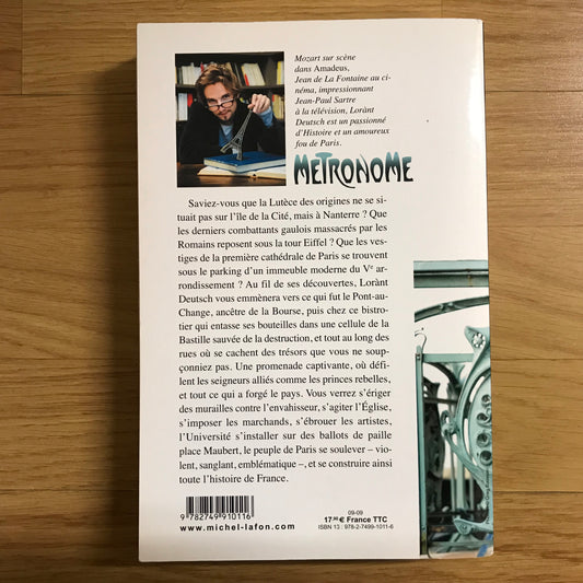 Deutsch, Laurent - Métronome, l’histoire de France au rythme du métro parisien