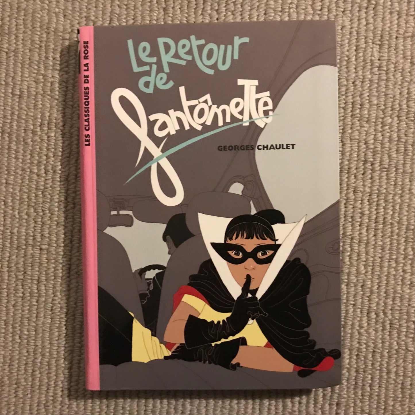 Fantômette, le retour de fantômette - G. Chaulet