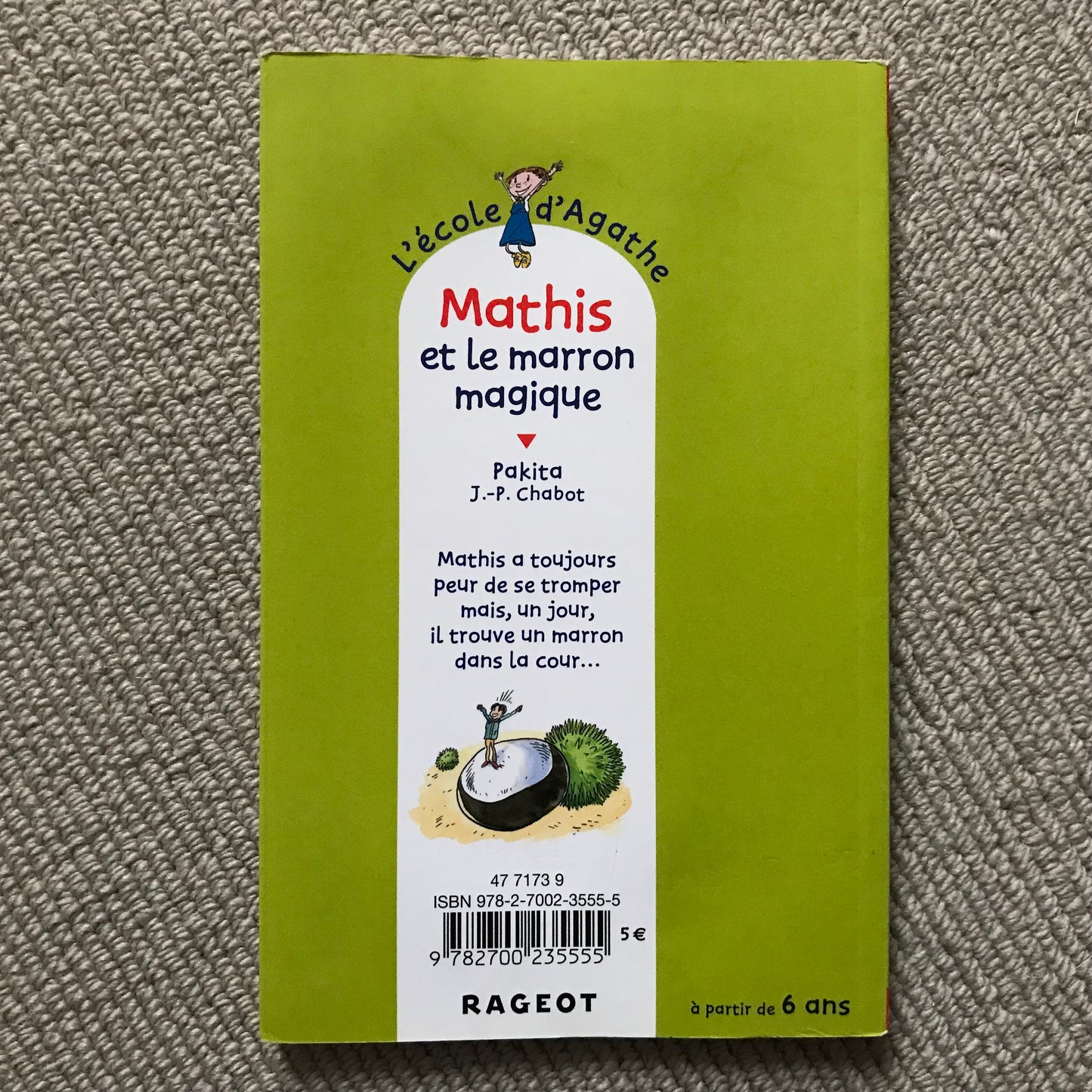 L’école d’Agathe T55: Mathis et le marron magique - Pakita & J.-P. Chabot
