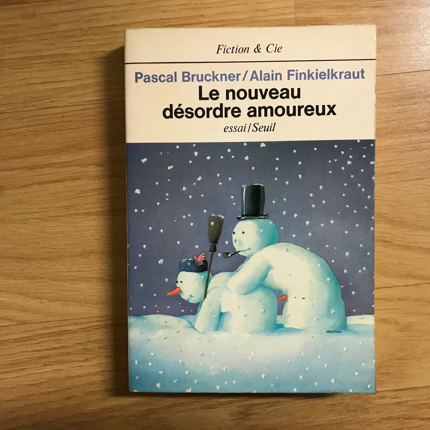 Bruckner, Pascal & Finkielkraut - Le nouveau désordre amoureux