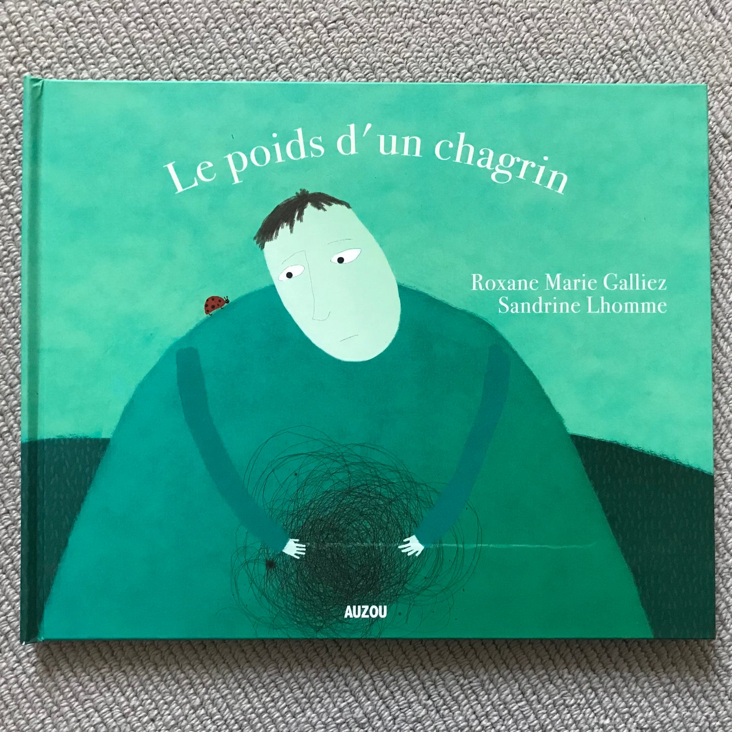 Le poids d’un chagrin - Galliez, R. & Lhomme, S.
