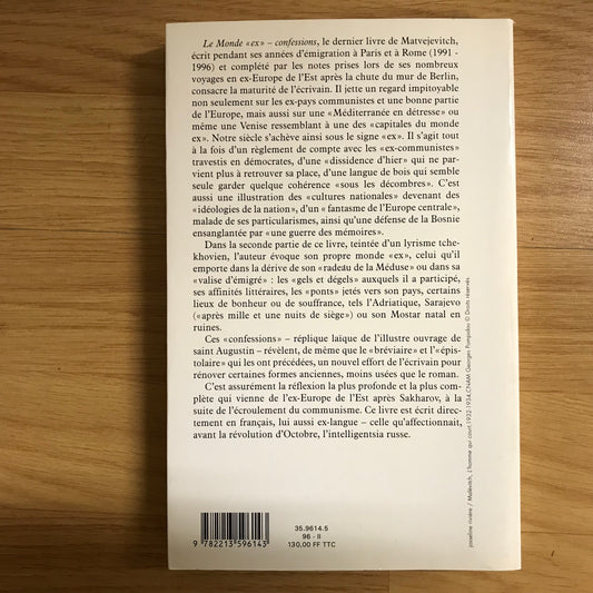 Predrag Matvejevitch - Le monde des « ex », Confessions
