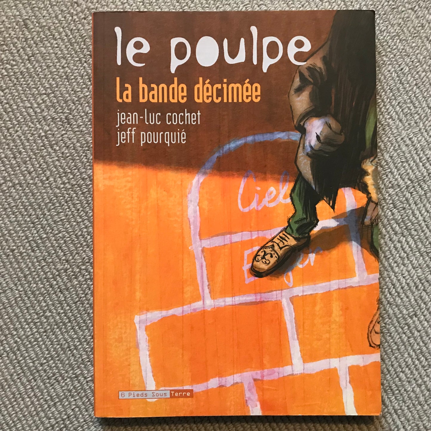 Le poulpe: La bande décimée - Cochet, J-L & Pourquié, J.