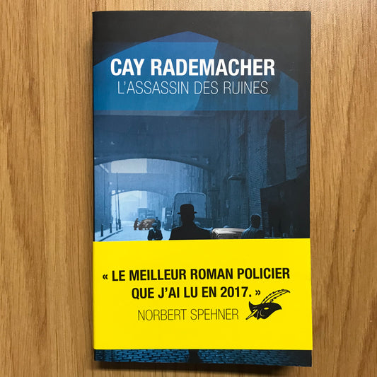Rademacher, Cay - L’assassin des ruines