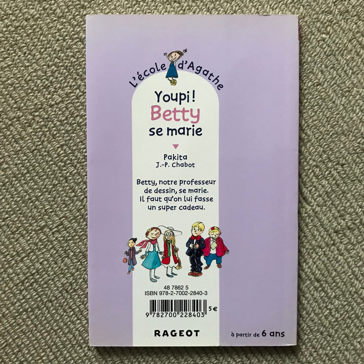 L’école d’Agathe T26: Youpi ! Betty se marie - Pakita & J.-P. Chabot