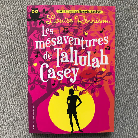 Renninson, Louise - Les mésaventures de Tallulah Casey