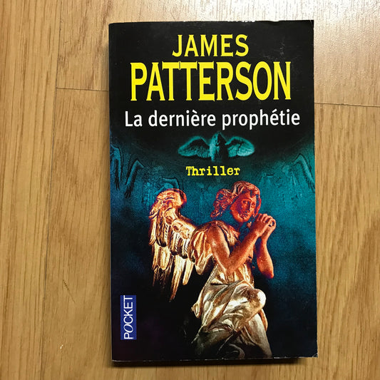 Patterson, James - La dernière prophétie