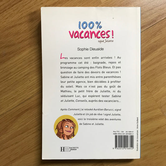 Dieuaide, Sophie - 100% vacances ! Signé Juliette