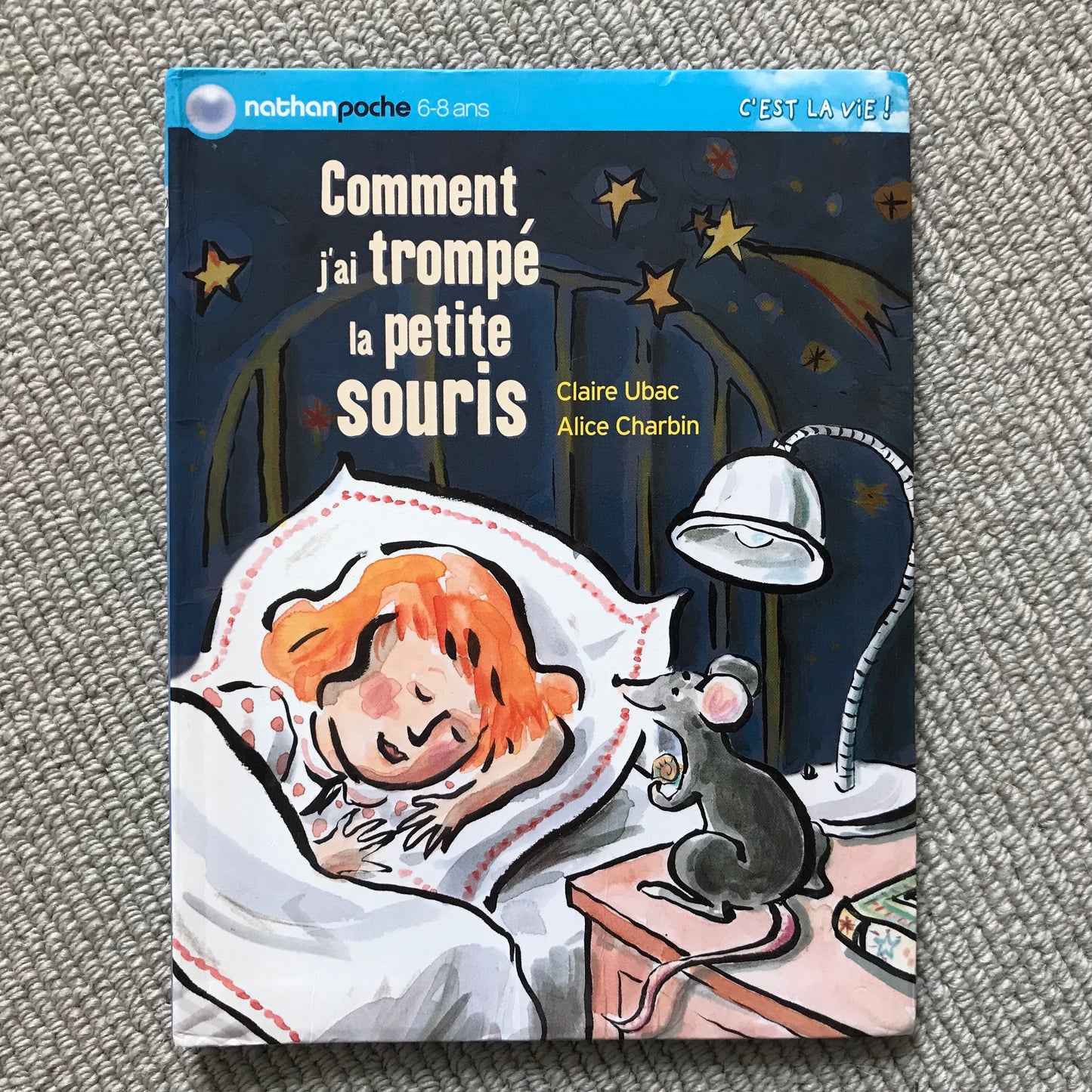 Comment j’ai trompé la petite souris - Ubac, C. & Charbin, A.