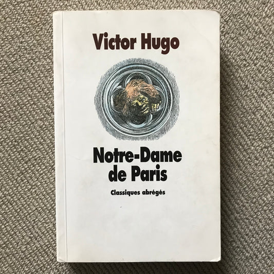 Hugo, Victor - Notre-Dame de Paris (ABRÉGÉ)