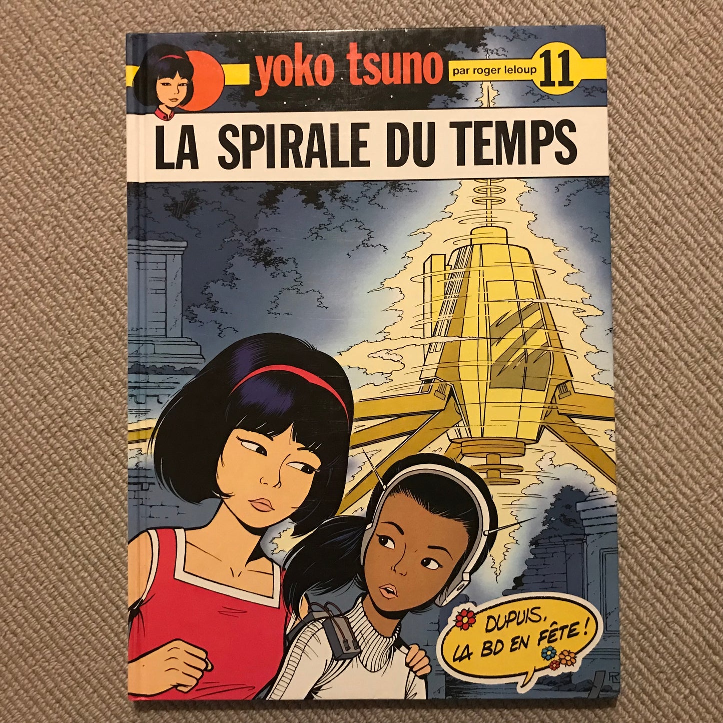 Yoko Tsuno T11: La spirale du temps - Leloup, R.