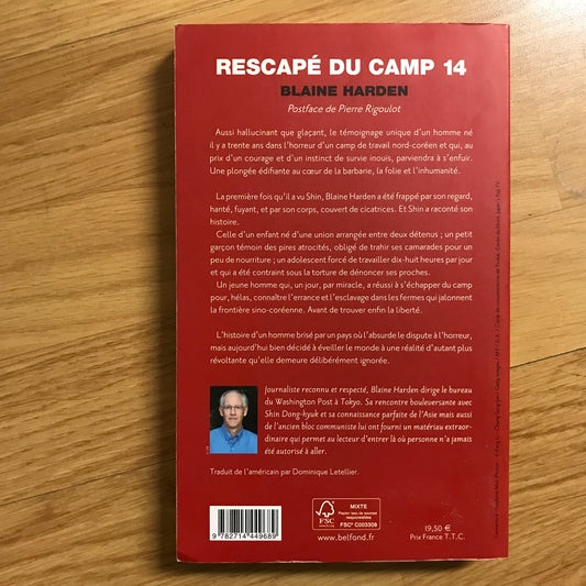 Harden, Blaine - Rescapé du camp 14, de l’enfer nord-coréen à la liberté