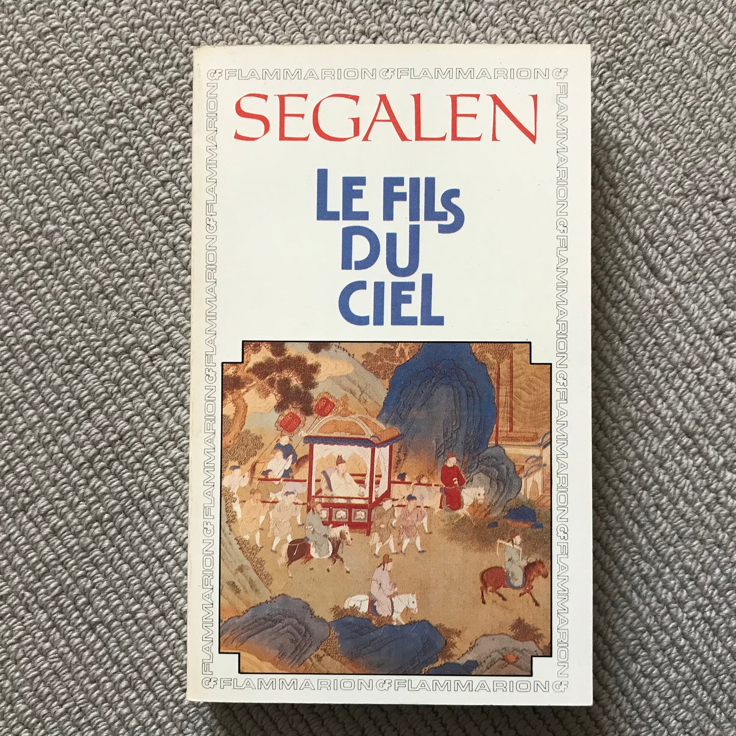Segalen - Le fils du ciel